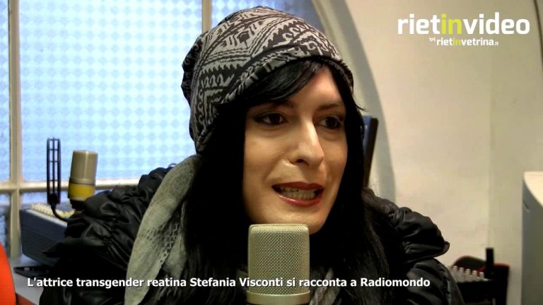 L’attrice transgender reatina Stefania Visconti si racconta a Radiomondo – VIDEO