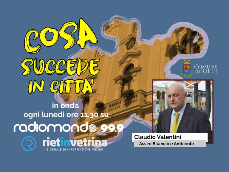 “Cosa succede in città”, il 10 maggio nuova puntata su Radiomondo e Rietinvetrina