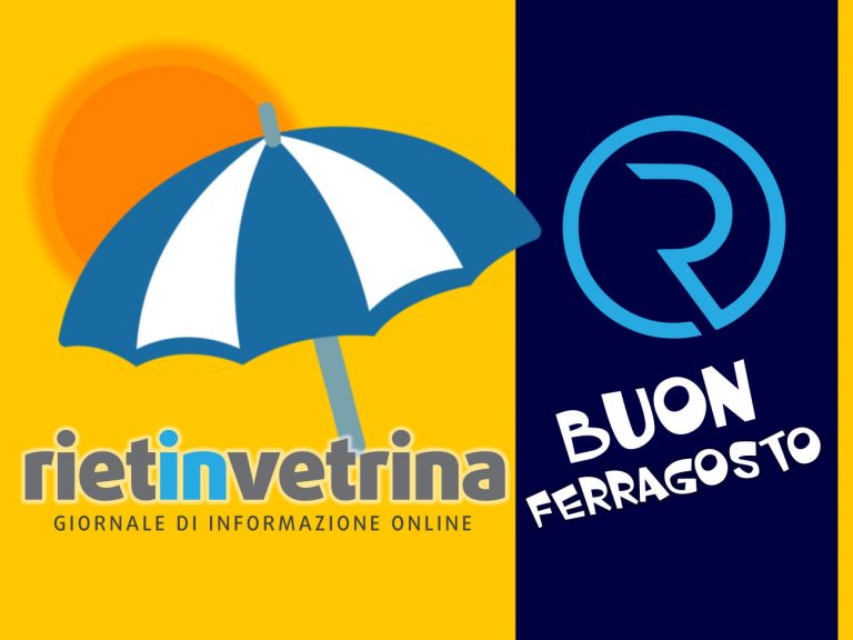 Buon Ferragosto dalla redazione di Rietinvetrina