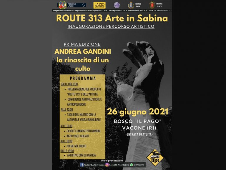 “Route 313 – Andrea Gandini. La Rinascita di un culto”. A Vacone percorso opere e installazioni ambientali permanenti