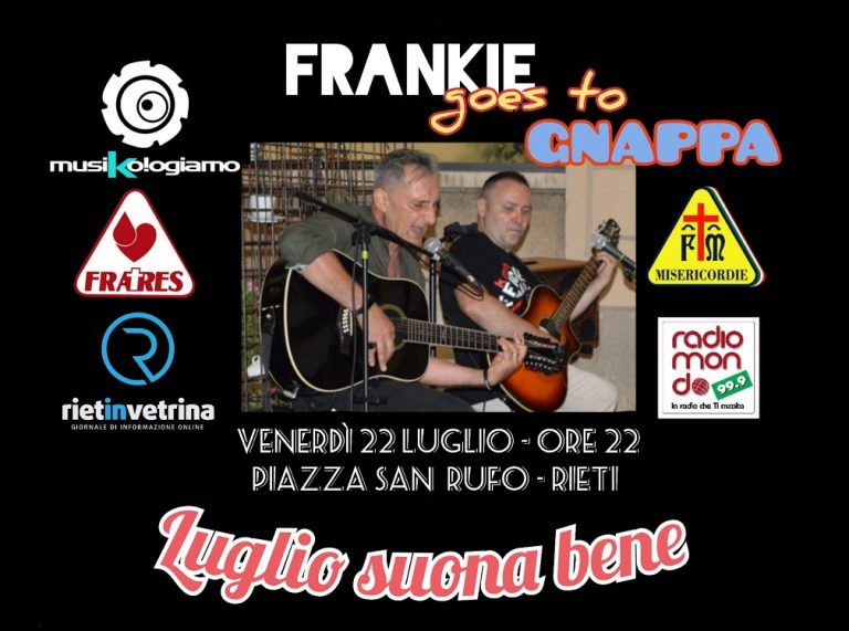 “Frankie goes to gnappa” venerdi 22 luglio in concerto in piazza San Rufo per “Luglio suona bene”