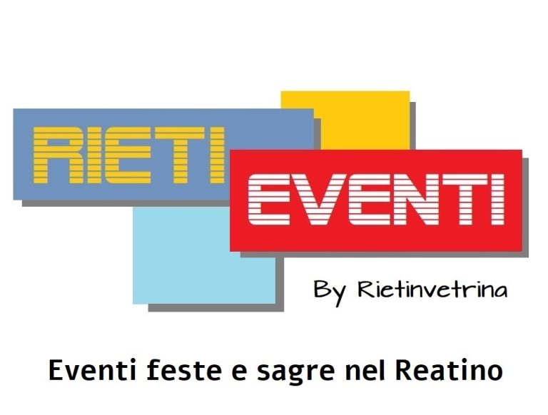 RIETI EVENTI, la rubrica di Rietinvetrina per pubblicizzare la tua manifestazione estiva