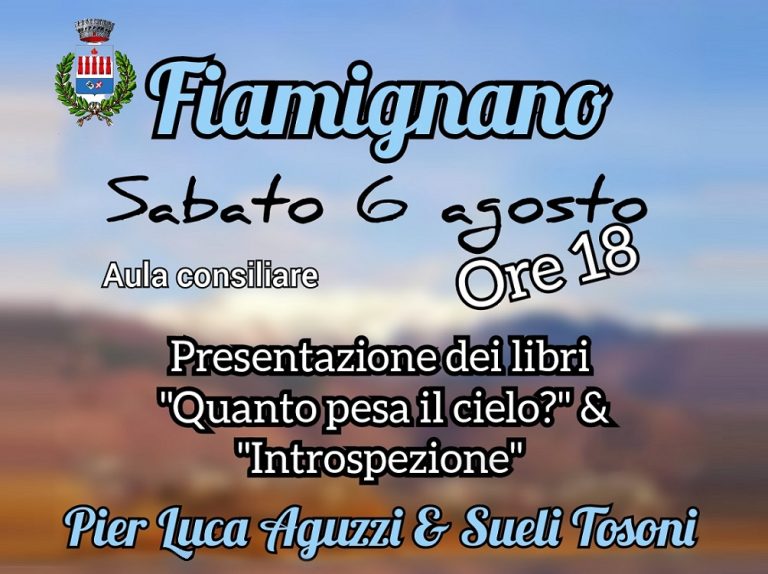 Fiamignano, 6 agosto, presentazione libri: Introspezione e Quanto pesa il cielo?