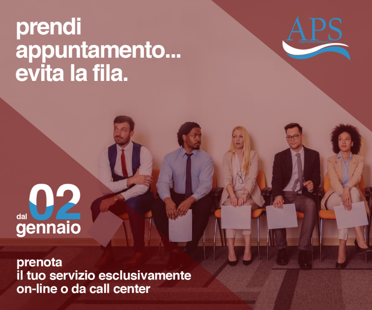 APS: elimina la fila e risparmia tempo. Dal 2 gennaio 2023 prenota il tuo appuntamento