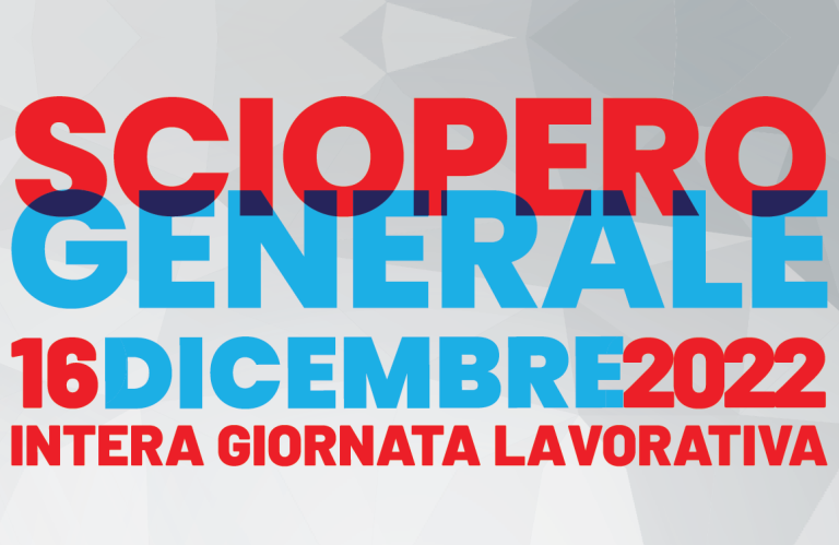 Il 16 dicembre Sciopero Generale per l’intera giornata lavorativa