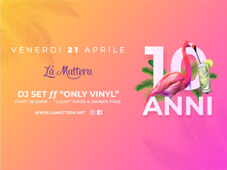 La Mattera celebra i dieci anni di attività e lancia nuovi piaceri per l’aperitivo. Venerdi 21 aprile la festa