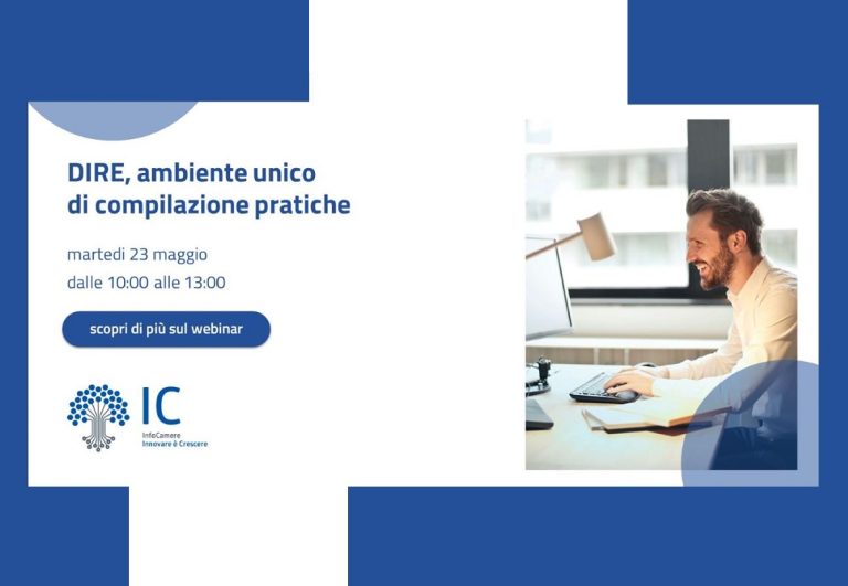 Registro Imprese: il 23 maggio webinar per le imprese su DIRE, l’ambiente unico di compilazione pratiche
