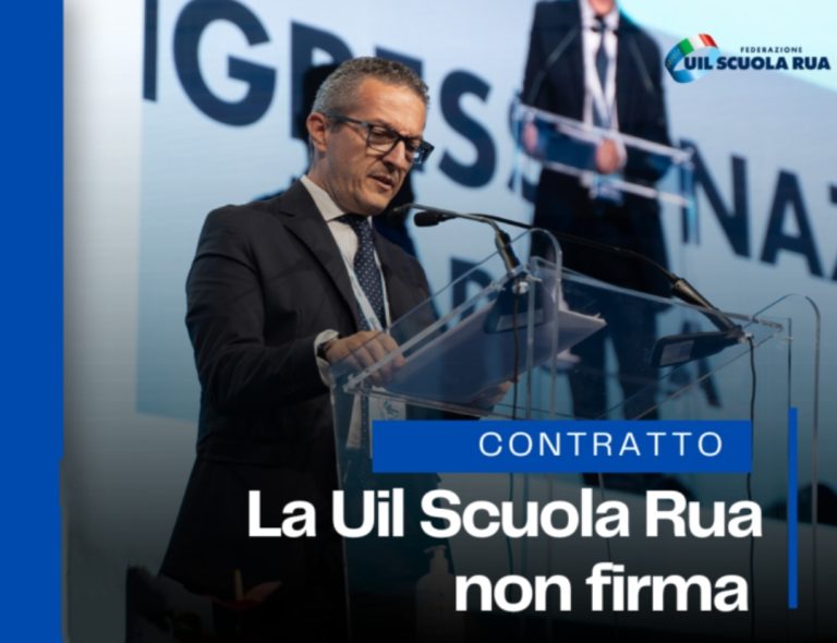 La UIL Scuola RUA non firma il contratto. Le ragioni del Sindacato