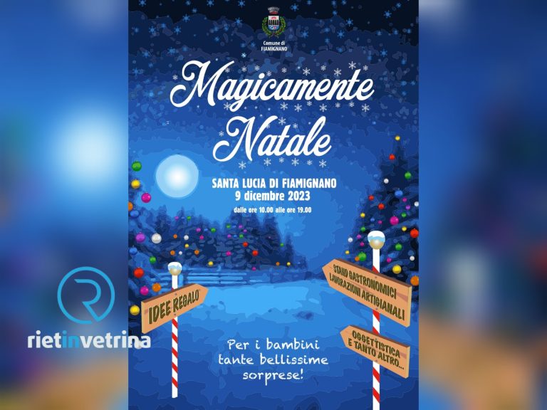 E’ FESTA – A Fiamignano dal 9 dicembre ti aspettano i mercatini “Magicamente Natale”