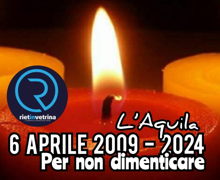 L’Aquila 6 aprile 2009 – 2024 – PER NON DIMENTICARE