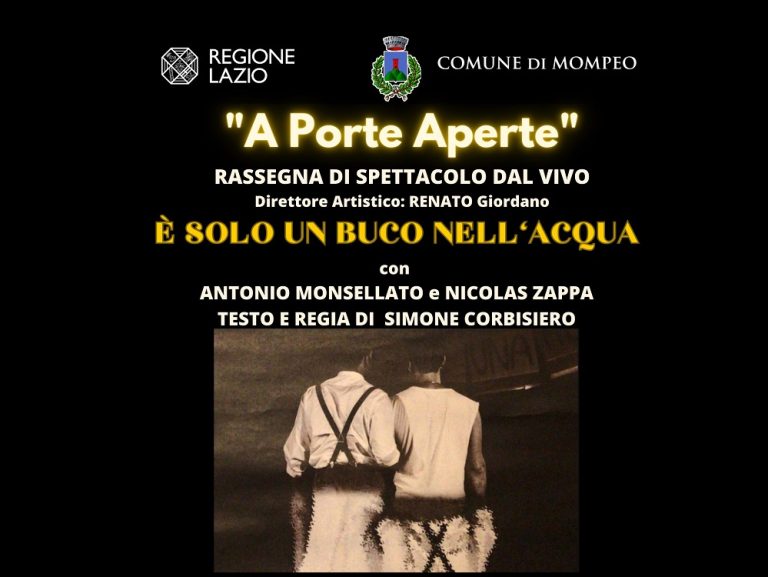 “E’ solo un buco nell’acqua”, spettacolo teatrale dal vivo a Mompeo