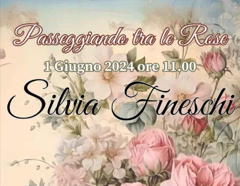 Silvia Fineschi ospite di “Passeggiando tra le rose 2024”