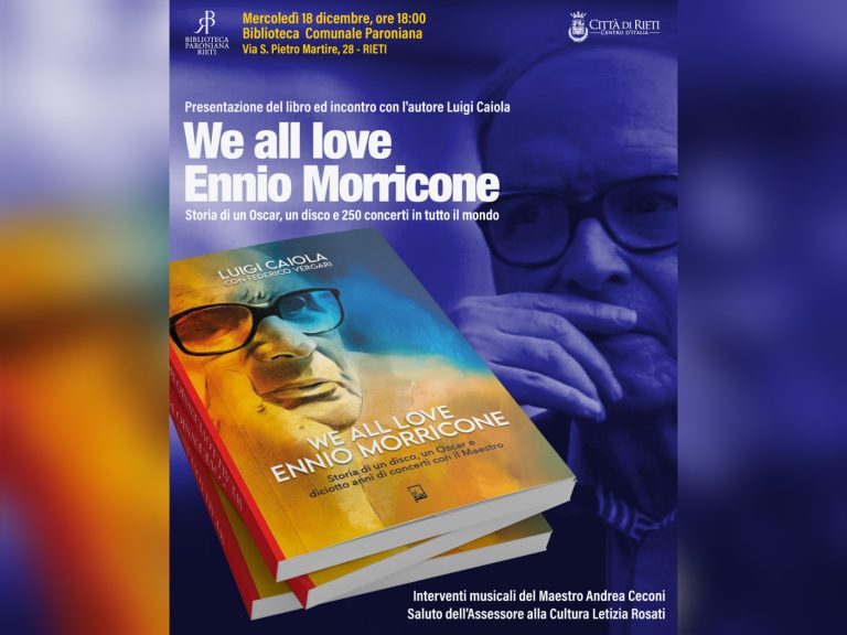 “We all love Ennio Morricone”, il 18 dicembre alla Paroniana la presentazione del libro di Luigi Caiola