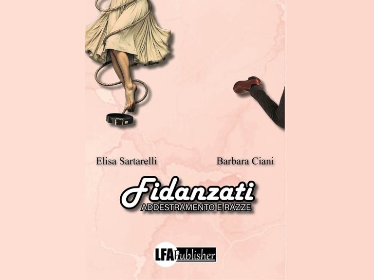 Uscirà il 6 dicembre il libro “Fidanzati – Addestramento e razze” di Elisa Sartarelli e Barbara Ciani