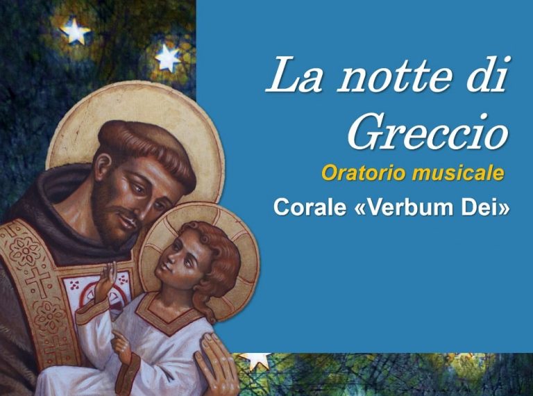 L’8 dicembre a Greccio, nel Santuario del Primo Presepe, concerto – spettacolo del Verbum Dei