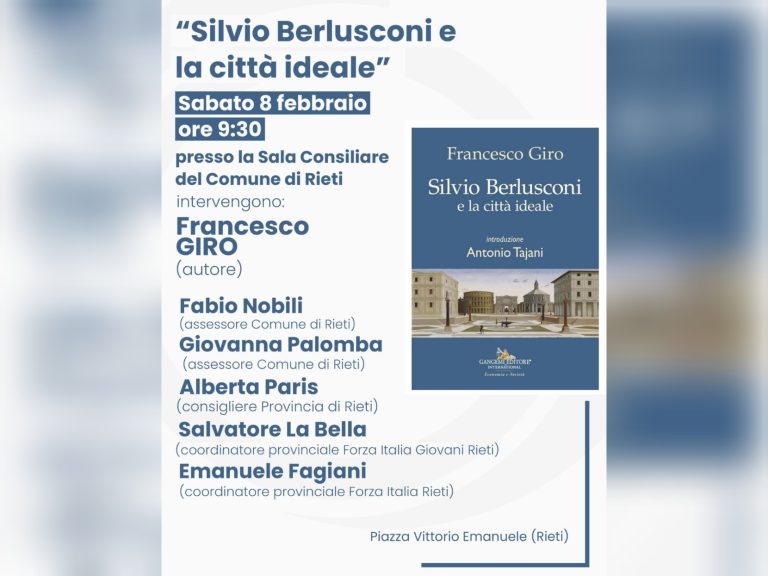 Sabato 8 febbraio a Rieti presentazione del libro “Silvio Berlusconi e la città ideale”