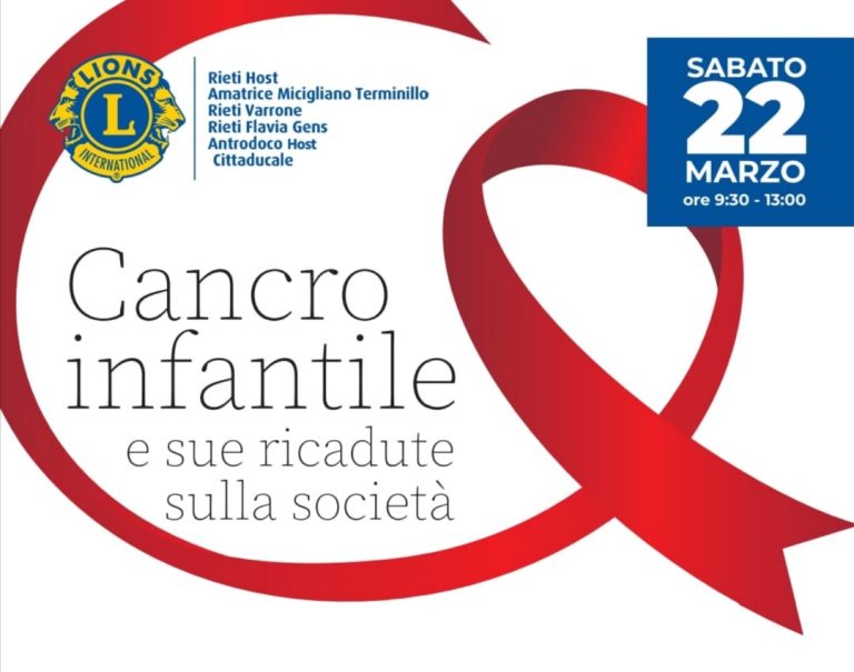 Sabato 22 marzo a Rieti il convegno: “Cancro infantile e sue ricadute sulla società”