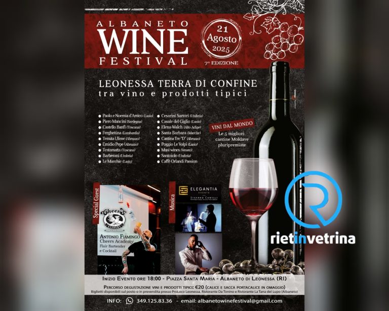 E’ FESTA – Il 21 agosto c’è “Albaneto Wine Festival 2025” – Presenti 18 cantine da tutta Italia e 5 pluripremiate dalla Moldavia