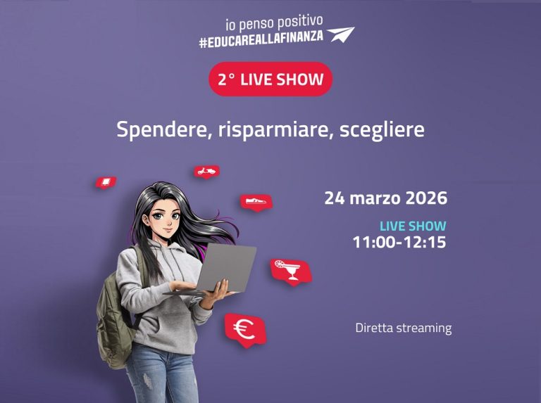 “Io Penso Positivo”, al via il nuovo percorso formativo di educazione alla finanza