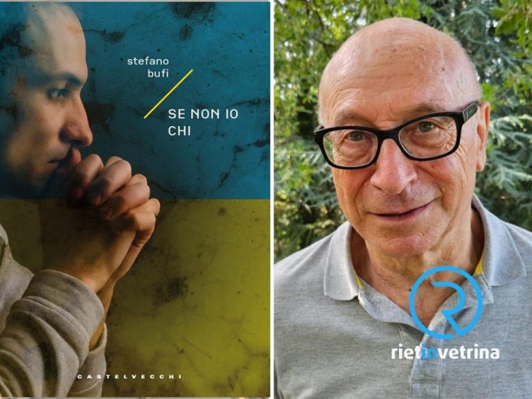 La guerra in Ucraina vista con gli occhi di un giovane. A Rieti il 30 maggio presentazione del romanzo “Se non io chi” di Stefano Bufi