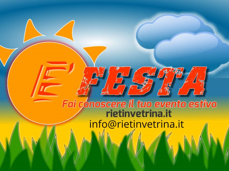 E’ FESTA lo spazio per pubblicizzare le tue iniziative estive