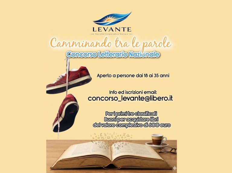 La Cooperativa Sociale Levante promuove il 1° Concorso Letterario Nazionale “Camminando tra le parole” – COME ISCRIVERSI