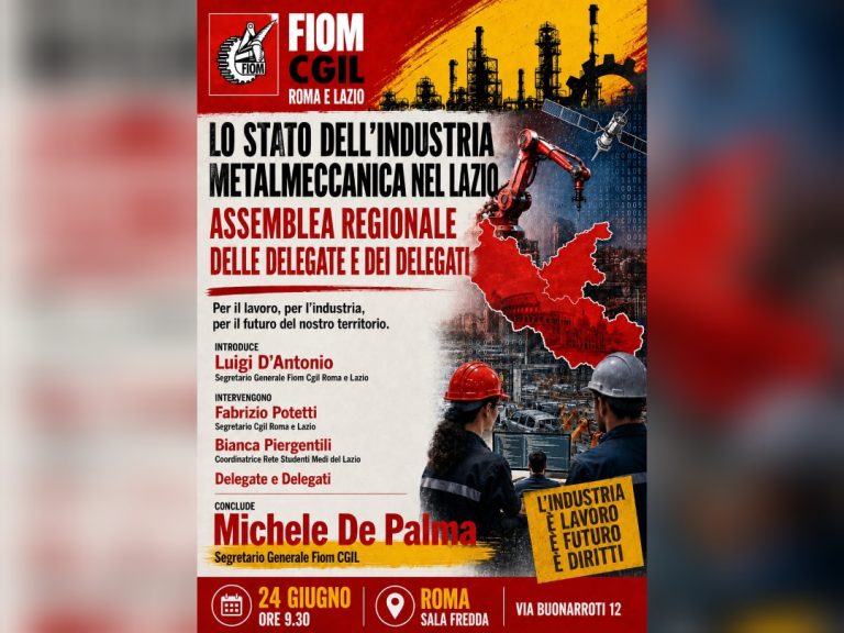 “Lo stato dell’industria metalmeccanica nel Lazio”. Assemblea FIOM CGIL a Roma