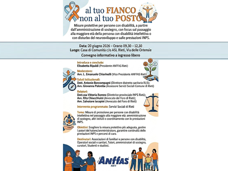 Il 20 giugno a Rieti il convegno: “Al tuo fianco, non al tuo posto: misure protettive per persone con disabilità”. Focus sul passaggio alla maggiore età e prestazioni INPS
