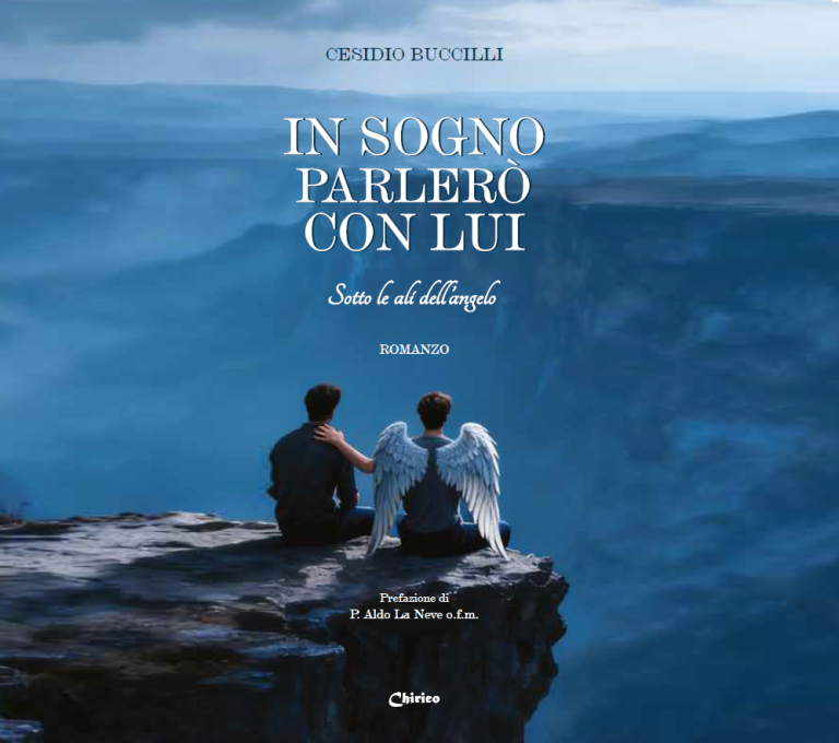 E’ uscito il libro di Cesidio Buccilli: “In sogno parlerò con lui”